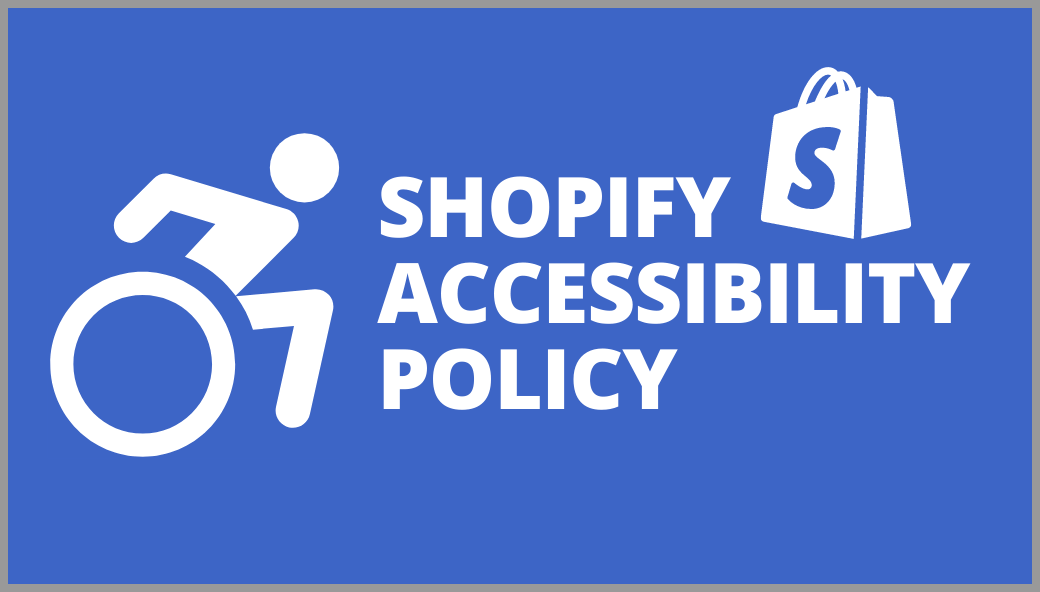 Shopify-accessibility-policy